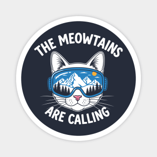 Meowtains Are Calling: Ski Goggles Cat! Magnet